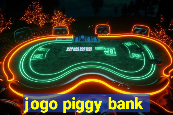 jogo piggy bank